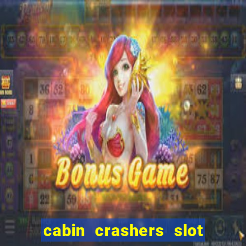 cabin crashers slot free play