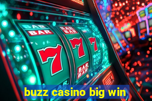 buzz casino big win