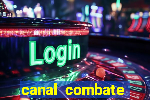 canal combate online multicanais