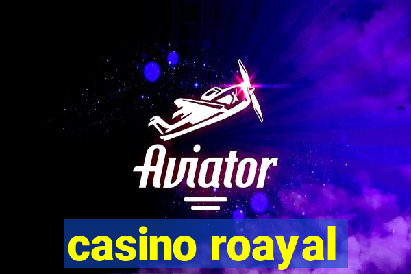 casino roayal