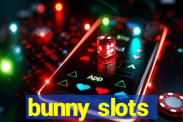 bunny slots