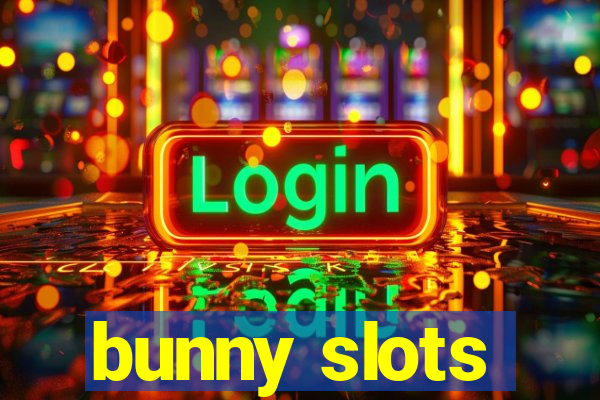 bunny slots