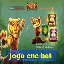 jogo cnc bet