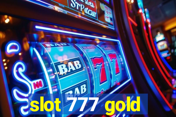 slot 777 gold