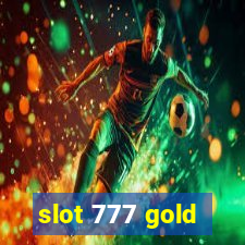 slot 777 gold