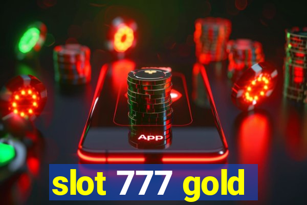 slot 777 gold