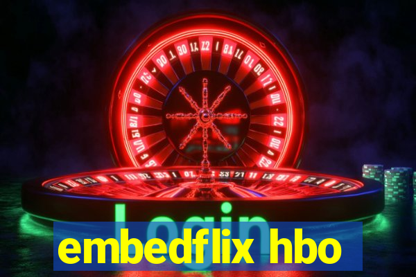 embedflix hbo