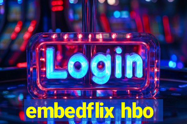 embedflix hbo