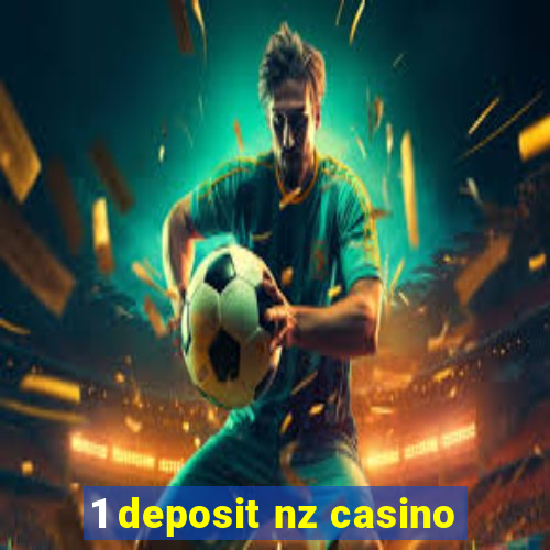 1 deposit nz casino