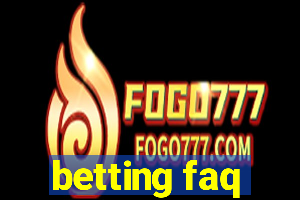 betting faq