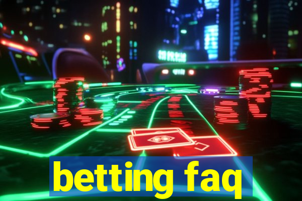 betting faq