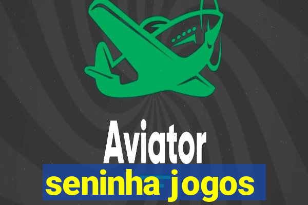 seninha jogos