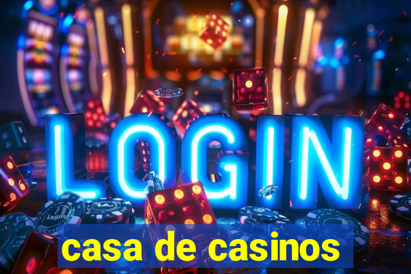 casa de casinos