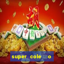 super cole  o 7784 jogos para pc download