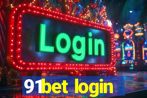 91bet login