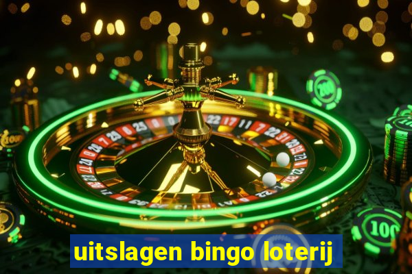 uitslagen bingo loterij