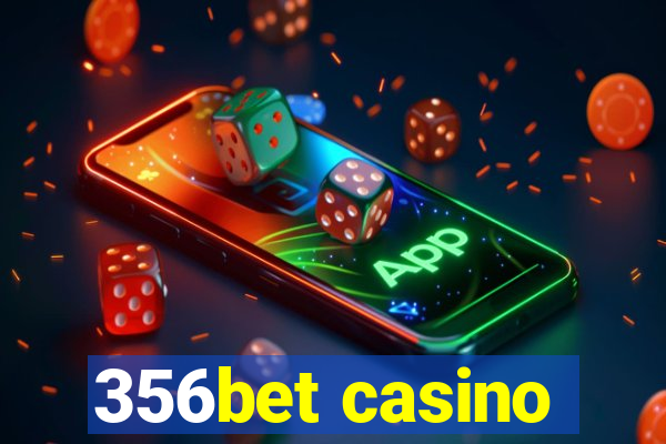 356bet casino