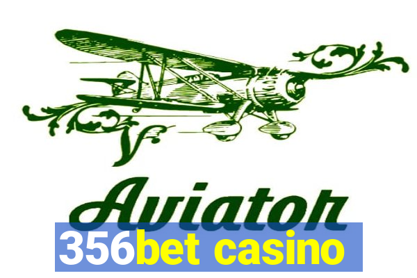 356bet casino