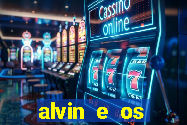 alvin e os esquilos 3 rede canais