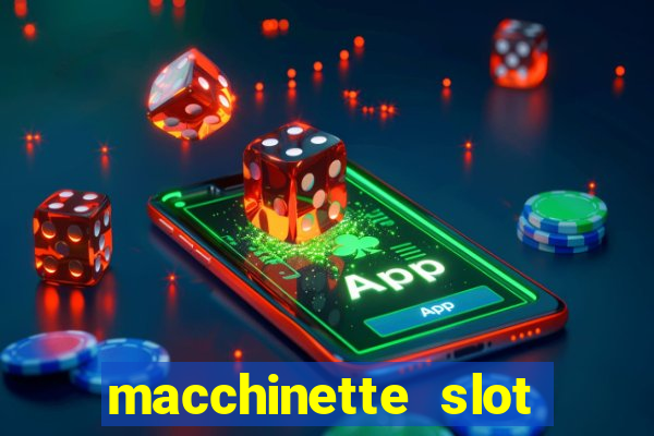 macchinette slot come vincere