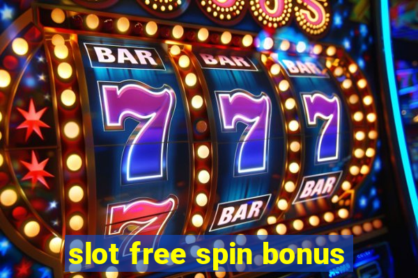 slot free spin bonus