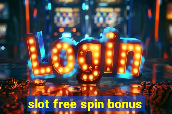 slot free spin bonus