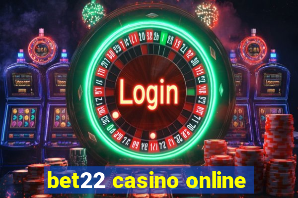 bet22 casino online