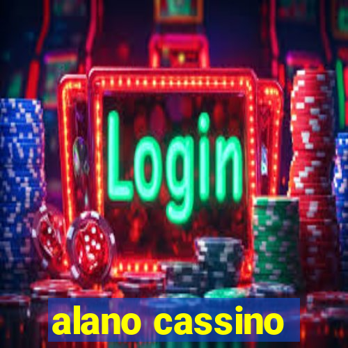 alano cassino