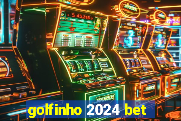 golfinho 2024 bet