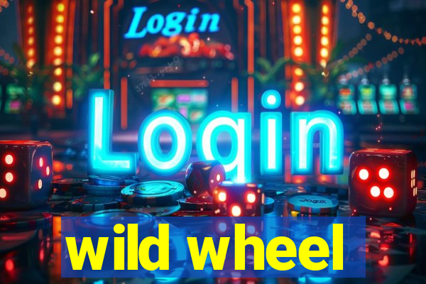 wild wheel