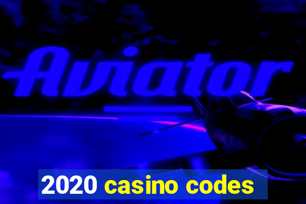 2020 casino codes