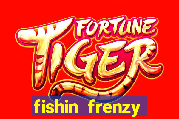 fishin frenzy fortune spins slot free play