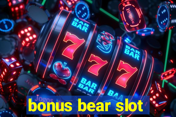 bonus bear slot