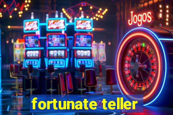 fortunate teller