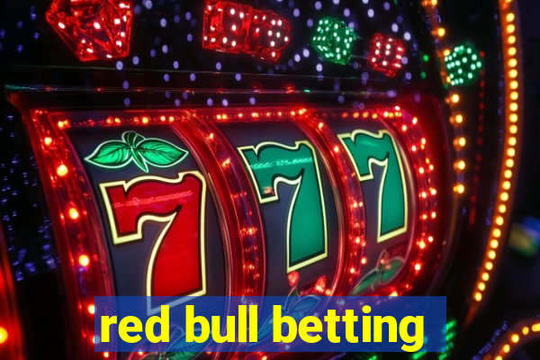 red bull betting