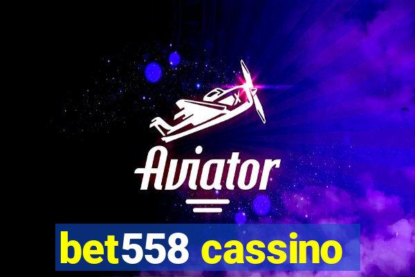 bet558 cassino