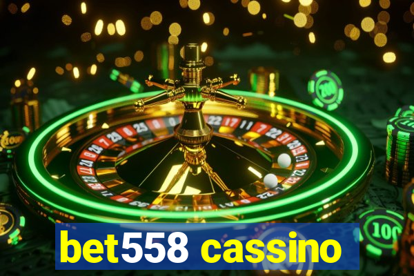 bet558 cassino