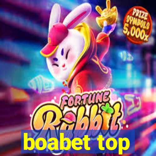 boabet top