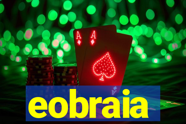 eobraia