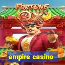 empire casino