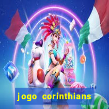 jogo corinthians onde assitir