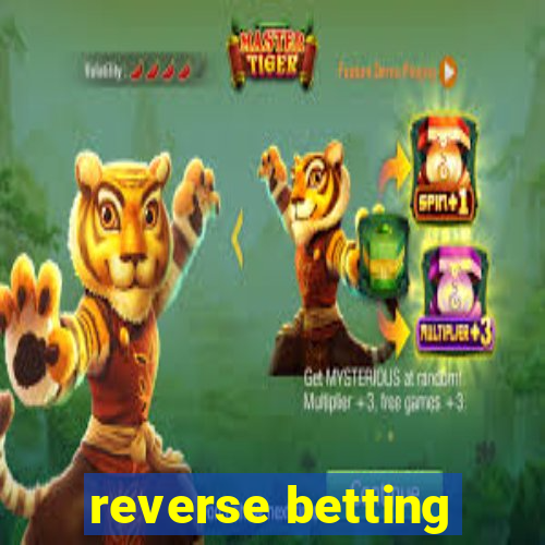 reverse betting