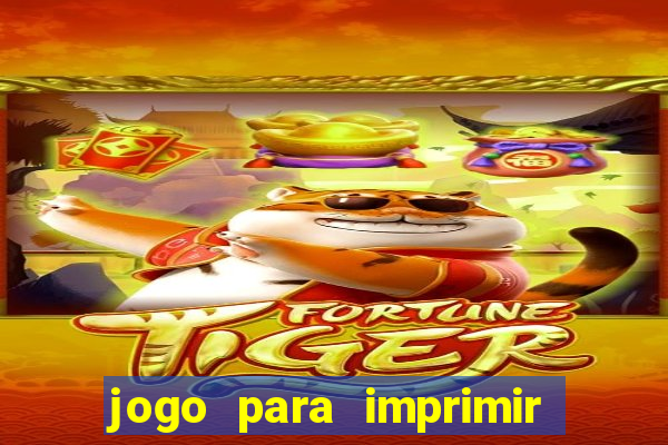 jogo para imprimir e montar