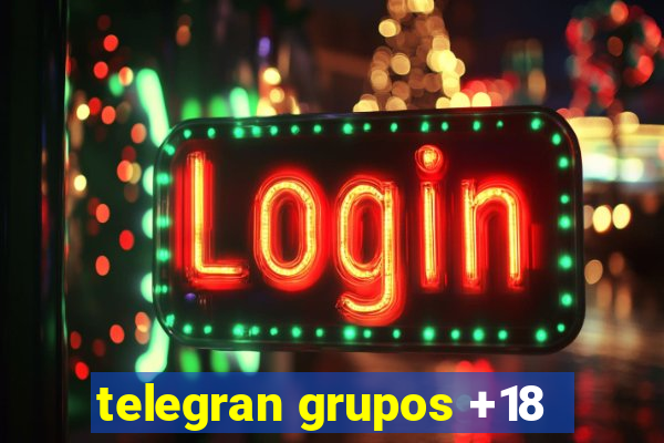 telegran grupos +18