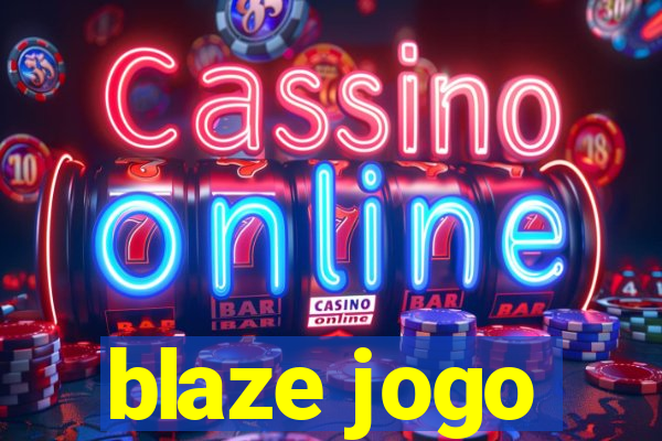 blaze jogo