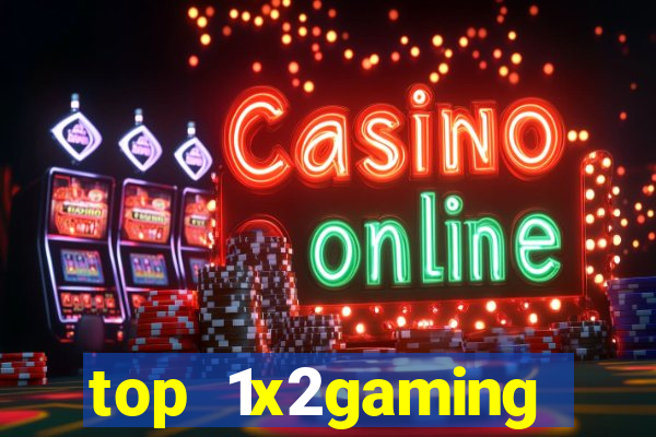 top 1x2gaming online slot sites