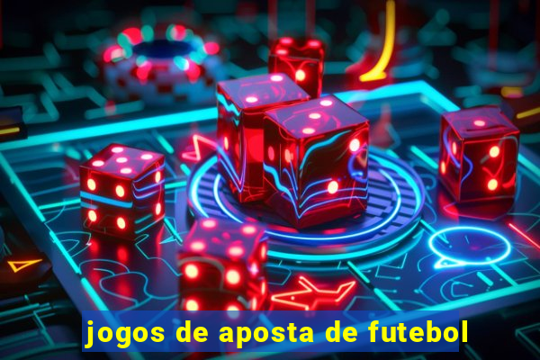 jogos de aposta de futebol