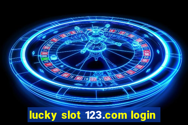 lucky slot 123.com login