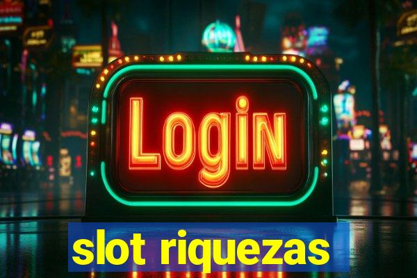 slot riquezas