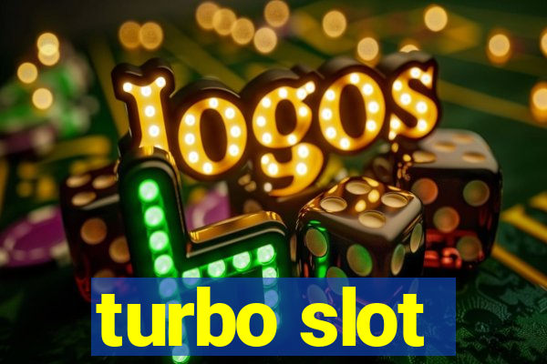 turbo slot